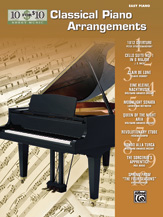 10 for 10 Sheet Music: Classical Piano Arrangements [Piano]