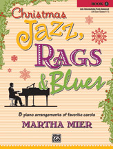 Alfred Martha Mier          Mier  Christmas Jazz Rags & Blues Book 5