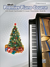 Alfred Dennis Alexander; Ga   Premier Piano Course - Christmas Book 6