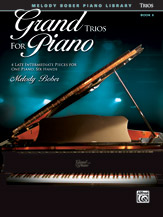 Alfred Bober   Grand Trios For Piano - Book 6 - 1 Piano  / 4 Hands