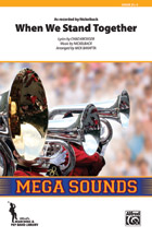When We Stand Together - Marching Band Arrangement