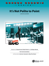 It's Not Polite To Point - Jazz Arrangement