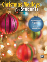 Alfred  Wynn-Anne Rossi  Christmas Medleys for Students Book 3