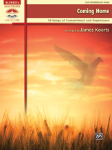 Coming Home Late Intermediate Sacred Piano Solos - Sacred Performer Series