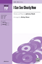 I Can See Clearly Now by Nash Johnny - Shaw Kirby - for SSA