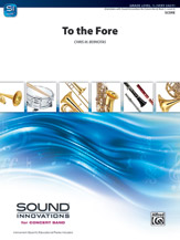 To the Fore [Concert Band] conc band