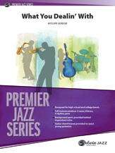 What You Dealin' With [Jazz Ensemble] Conductor