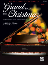 Alfred  Melody Bober  Grand Solos for Christmas Book 1