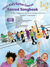 Alfred    Alfred's Kid's Guitar Course Sacred Songbook 1 & 2