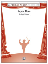 Super Hero [Concert Band] Conc Band