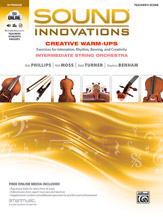 Alfred Phillips/Turner/Mos    Sound Innovations for Strings - Creative Warm Ups Intermediate - Score