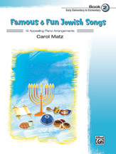 Famous & Fun Jewish Songs Book 2 [elementary piano] Matz