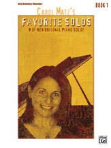 Favorite Solos Book 1 [early elementary piano] Carol Matz