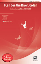 I Can See the River Jordan [Choir] SATB
