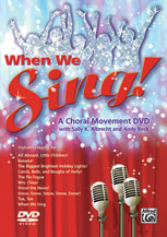 When We Sing! A Choral Movement DVD [Choir]