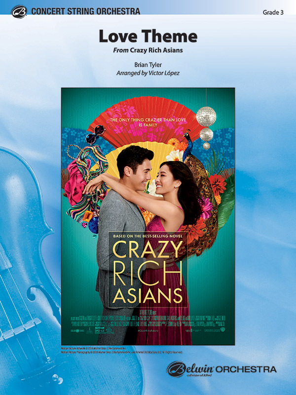 Alfred Tyler B              Lopez V  Love Theme (from Crazy Rich Asians) - String Orchestra