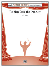 Tin Man Does The Iron City - Band Arrangement