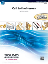 Call to the Heroes [Concert Band]