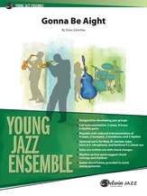 Gonna Be Aight [Jazz Ensemble]