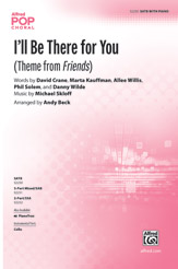 I'll Be There for You [Choir]