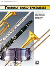 Alfred Kinyon/O'Reilly   Yamaha Band Ensembles Book 2 - Trumpet / Baritone TC