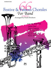 Alfred Erickson             Erickson  66 Festive and Famous Chorales for Band - Trumpet 1