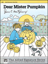 Alfred June C. Montgomery     Dear Mr. Pumpkin - Piano Solo Sheet