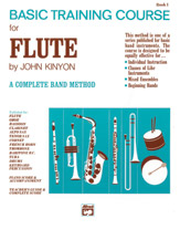 Alfred Kinyon   Basic Training Course Book 1 - Flute