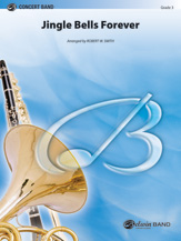 Jingle Bells Forever (Concert March) - Band Arrangement