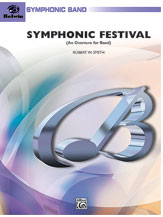 Symphonic Festival (An Overture For Band) - Band Arrangement