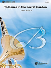 To Dance In The Secret Garden - Band Arrangement
