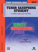 Student Instrumental Course: Tenor Saxophone Student, Level II [Saxophone]