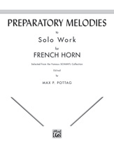 Preparatory Melodies to Solo Work for French Horn (from Schantl) Horn