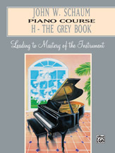 Warner Brothers    John W. Schaum Piano Course, H: The Grey Book