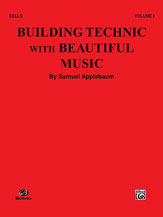 Alfred Applebaum   Building Technic with Beautiful Music Book 1 - Cello