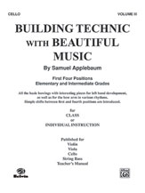 Alfred Applebaum   Building Technic with Beautiful Music Book 3 - Cello