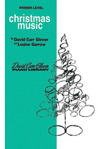 Warner Brothers  David Carr Glover; L  Glover Christmas Music Primer
