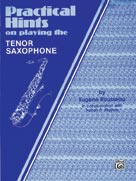 Practical Hints on Playing the Tenor Sax