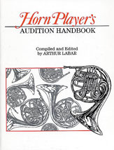 French Horn Horn Player's Audition Handbook