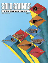 Solo Sounds for French Horn (1-3), Vol. 1