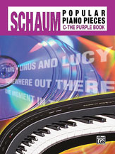 Warner Brothers Schaum Schaum,JohnW&Wesley 2002 Edition Schaum Popular Piano Pieces C-The Purple Book Intermediate