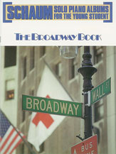 Broadway Book The by - Schaum - for Piano Collection