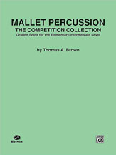 Mallet Percussion: The Competition Collection [Mallet Instrument]