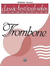 Alfred    Classic Festival Solos for Trombone Volume 1 - Solo Book