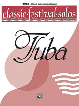 Classic Festival Solos (Tuba), Volume 1 Piano Acc. [Piano Acc.]