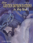 Three Lenten Improvisations for Holy Wee Book