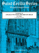 Variations on "Angels We Have Heard on High" [Organ] -