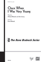 Once When I Was Very Young by Brubeck Dave for SATB a cappella