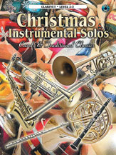 Christmas Instrumental Solos : Carols & Traditional Classics [Clarinet]