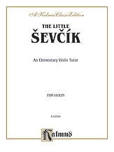 The Little Sevcik (An Elementary Violin Tutor) [Violin]